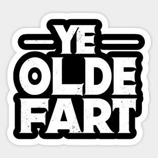 Ye Olde Fart Pun Ren Faire Enthusiast Sticker